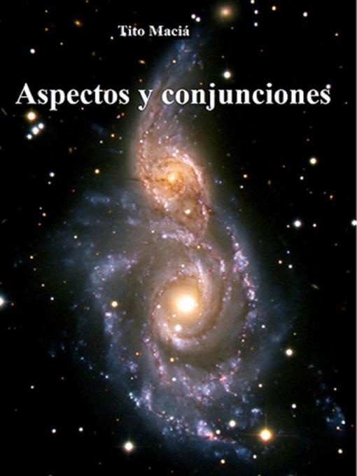 Title details for Aspectos y Conjunciones by Tito Maciá - Available